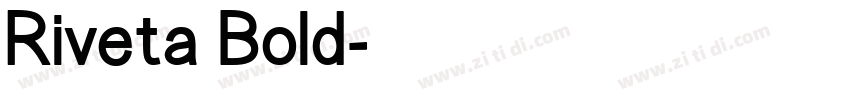 Riveta Bold字体转换